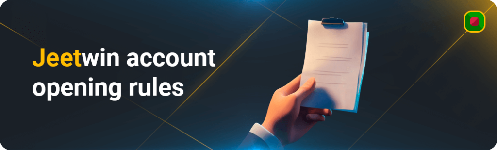 Rules of Opening an Account